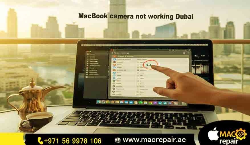 MacBook camera not working Dubai