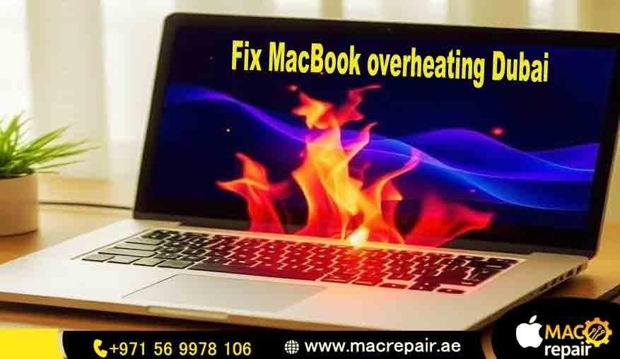 Fix MacBook overheating Dubai